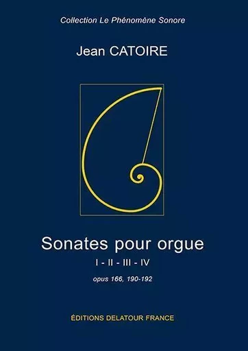 SONATES POUR ORGUE -  CATOIRE JEAN - DELATOUR FRANCE