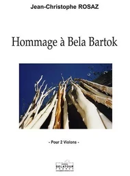 HOMMAGE A BELA BARTOK POUR 2 VIOLONS