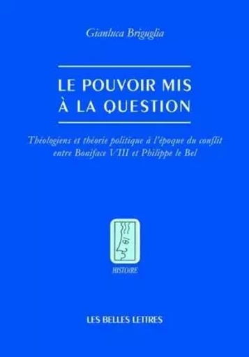 Le pouvoir mis en question - Gianluca Briguglia - Les Belles Lettres