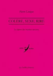 Colère, sexe, rire