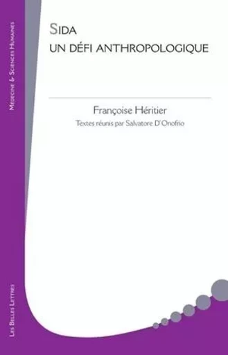 Sida, un défi anthropologique - Françoise Héritier - Les Belles Lettres