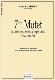 7EME MOTET A VOIX SEULE ET SYMPHONIE (PSAUME 94)