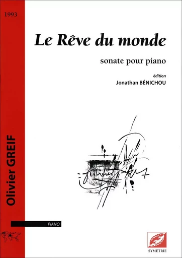 Le Rêve du monde - Olivier GREIF, Jonathan Bénichou, Brigitte François-Sappey - SYMETRIE