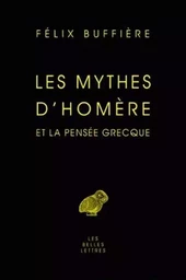 Les Mythes d'Homère et la pensée grecque