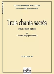 TROIS CHANTS SACRES POUR 3 VOIX EGALES