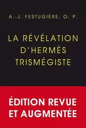 La Révélation d'Hermès Trismégiste - André-Jean Festugière - Les Belles Lettres