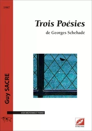 Trois Poésies de Georges Schehadé