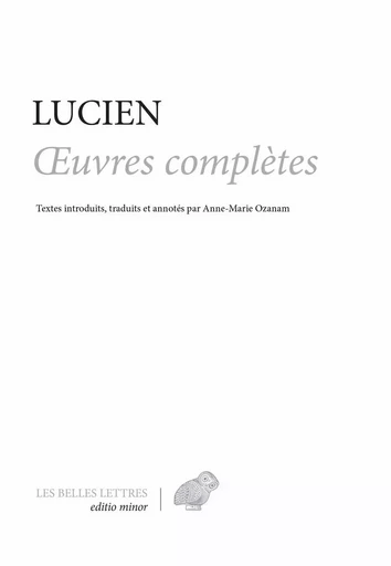 Œuvres complètes -  Lucien - Les Belles Lettres