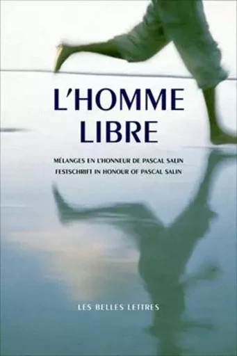 L'Homme libre -  - Les Belles Lettres