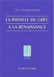 La Bataille du grec à la Renaissance