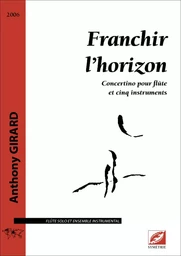 Franchir l’horizon (conducteur et matériel)