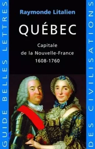 Québec - Raymonde Litalien - Les Belles Lettres