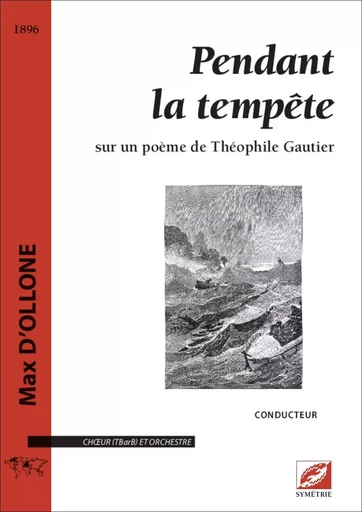 Pendant la tempête (conducteur A3) - Max d’Ollone, Cyril Bongers - SYMETRIE