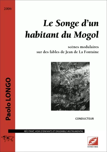 Le Songe d’un habitant du Mogol - Paolo Longo, Jean De La Fontaine - SYMETRIE