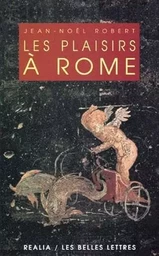 Les Plaisirs à Rome