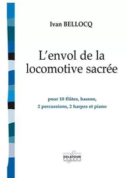 L'ENVOL DE LA LOCOMOTIVE SACREE