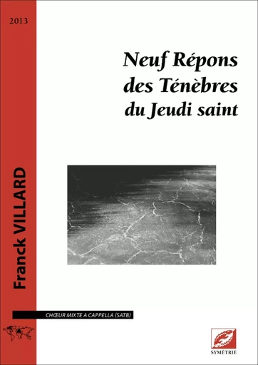 Neuf Répons des Ténèbres du Jeudi saint - Franck VILLARD - SYMETRIE