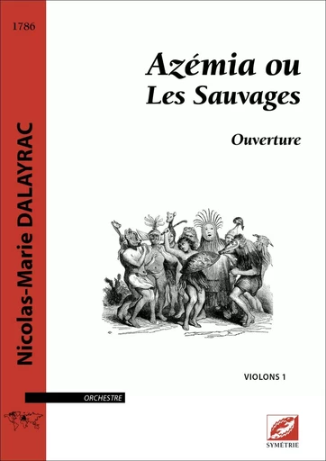 Azémia ou Les Sauvages (matériel) - Nicolas Dalayrac, Marie Ramilijaona, Pierre Pascal - SYMETRIE