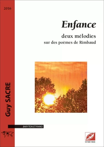 Enfance - Guy SACRE, Arthur Rimbaud - SYMETRIE