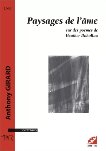 Paysages de l’âme - Anthony GIRARD, Heather Dohollau - SYMETRIE