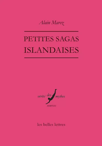 Petites sagas islandaises - Alain Marez - Les Belles Lettres