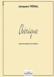 IBERIQUE POUR VIOLONCELLE ET GUITARE