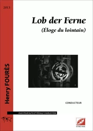 Lob der Ferne (conducteur et matériel)