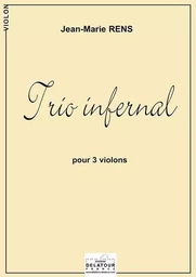 TRIO INFERNAL POUR 3 VIOLONS