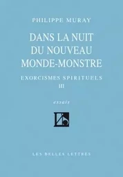 Dans la Nuit du nouveau monde-monstre