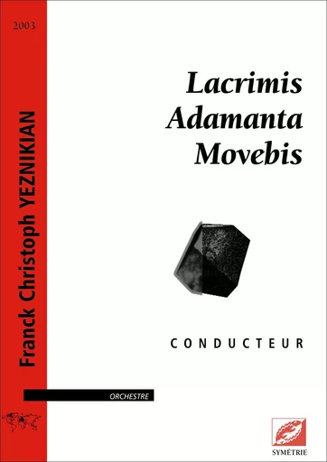 Lacrimis Adamanta Movebis - Franck Yeznikian - SYMETRIE