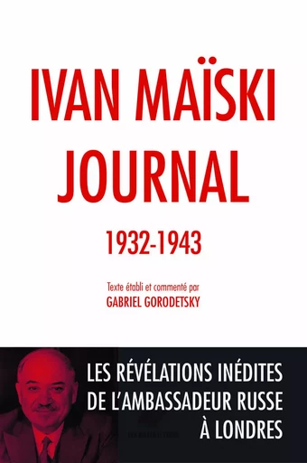 Journal (1932-1943) - Ivan Maiski - Les Belles Lettres