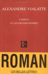 Camille et les grands hommes