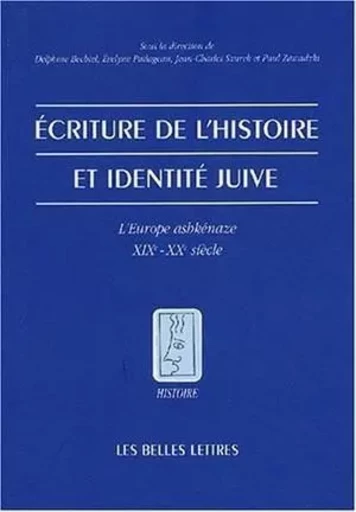 Écriture de l'histoire et identité juive -  - Les Belles Lettres