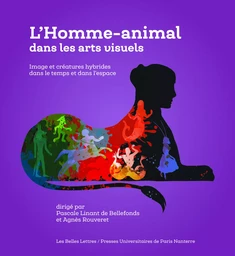 L'Homme-animal dans les arts visuels