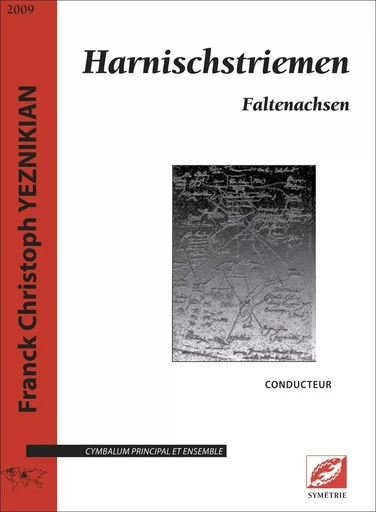 Harnischstriemen - Franck Christoph Yeznikian - SYMETRIE