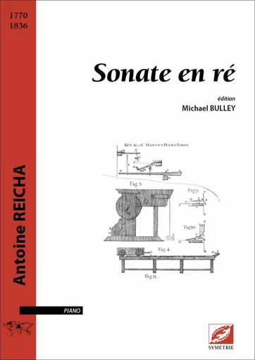 Sonate en ré - Antoine Reicha, Michael BULLEY - SYMETRIE