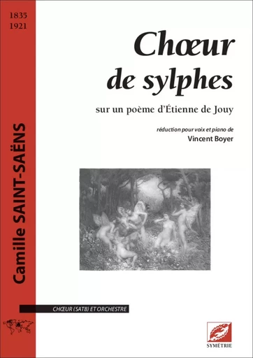 Chœur de sylphes (conducteur A4) - Camille Saint-Saens, Vincent Boyer, Cyril Bongers - SYMETRIE