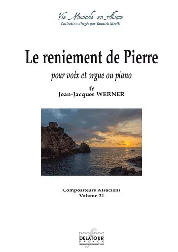 LE RENIEMENT DE PIERRE POUR VOIX ET ORGUE OU PIANO -  WERNER JEAN-JACQUES - DELATOUR FRANCE