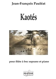 KAOTES POUR FLUTE A BEC SOPRANO ET PIANO