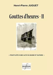 GOUTTES D'HEURES II POUR FLUTE A BEC ET GUITARE