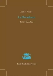 La Décadence : le mot et la chose