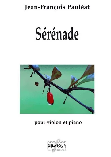 SERENADE POUR VIOLON ET PIANO -  PAULEAT JF - DELATOUR FRANCE