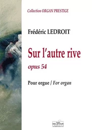 SUR L'AUTRE RIVE POUR ORGUE