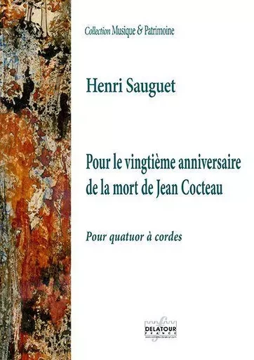 POUR LE VINGTIEME ANNIVERSAIRE DE LA MORT DE JEAN COCTEAU -  SAUGUET HENRI - DELATOUR FRANCE