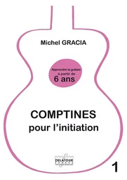 COMPTINES POUR L'INITIATION - APPRENDRE LA GUITARE A PARTIR DE 6 ANS