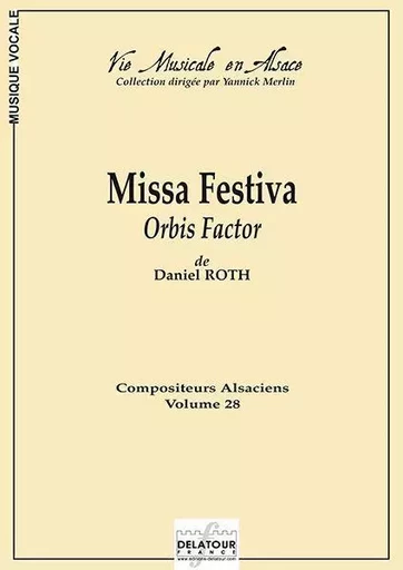 MISSA FESTIVA ORBIS FACTOR (CONDUCTEUR) -  ROTH DANIEL - DELATOUR FRANCE