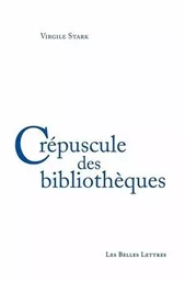 Crépuscule des bibliothèques