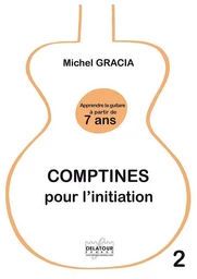 COMPTINES POUR L'INITIATION - APPRENDRE LA GUITARE A PARTIR DE 7 ANS