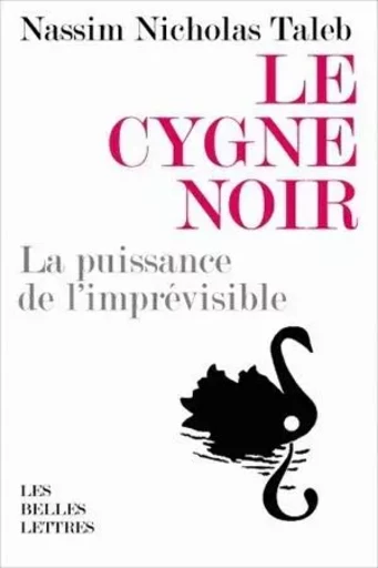 Le Cygne noir - Nassim Nicholas Taleb - Les Belles Lettres