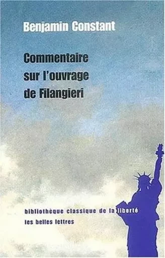 Commentaire sur l'ouvrage de Filangieri - Benjamin Constant - Les Belles Lettres